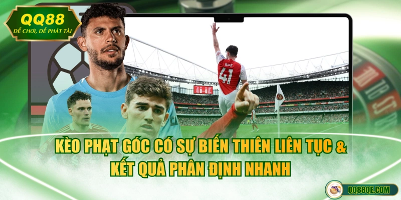 Kèo Phạt Góc Là Gì? Cách Đọc & Tính Tiền Thưởng Chuẩn Xác 2 Kèo phạt góc có sự biến thiên liên tục & kết quả phân định nhanh